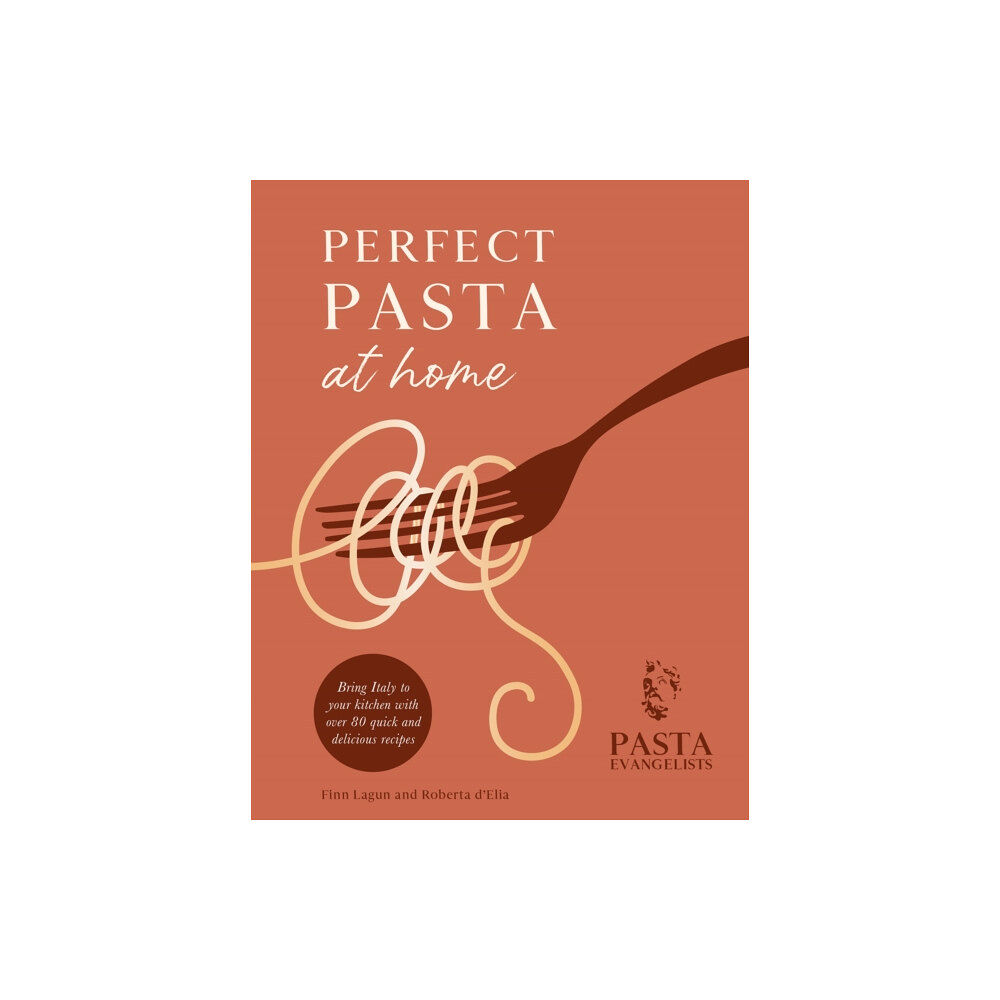 Orion Publishing Co Perfect Pasta at Home (inbunden, eng)