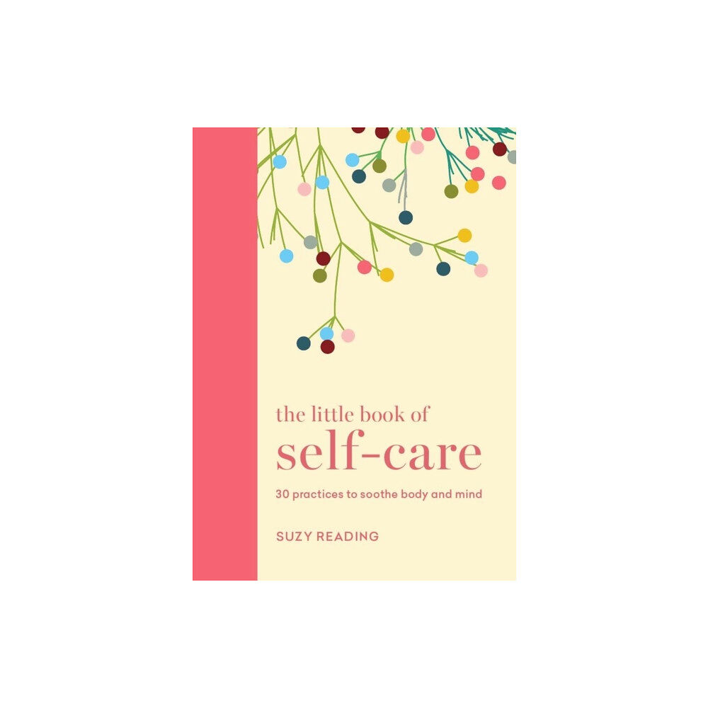 Octopus publishing group The Little Book of Self-care (inbunden, eng)