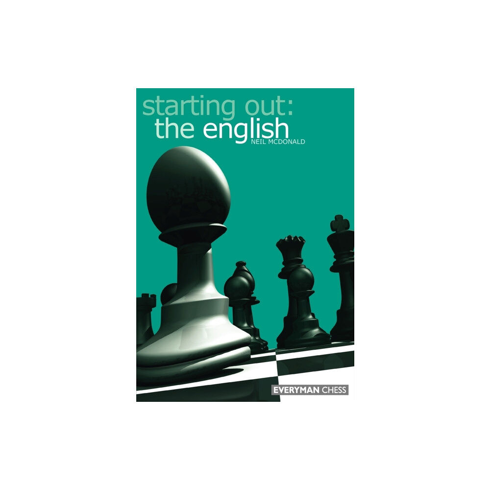 Everyman Chess Starting out: The English (häftad, eng)