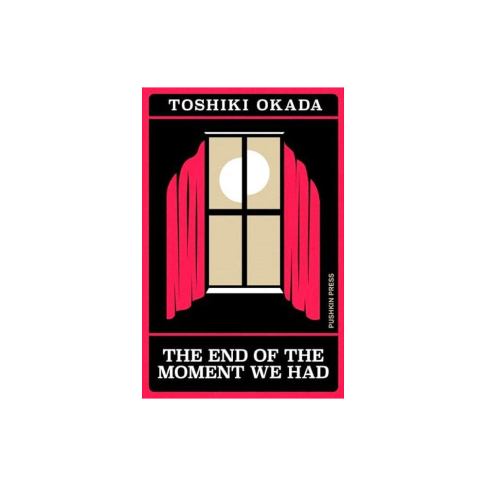 Pushkin Press The End of the Moment We Had (häftad, eng)