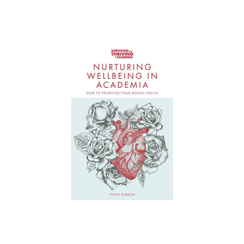 Emerald Publishing Limited Nurturing Wellbeing in Academia (häftad, eng)