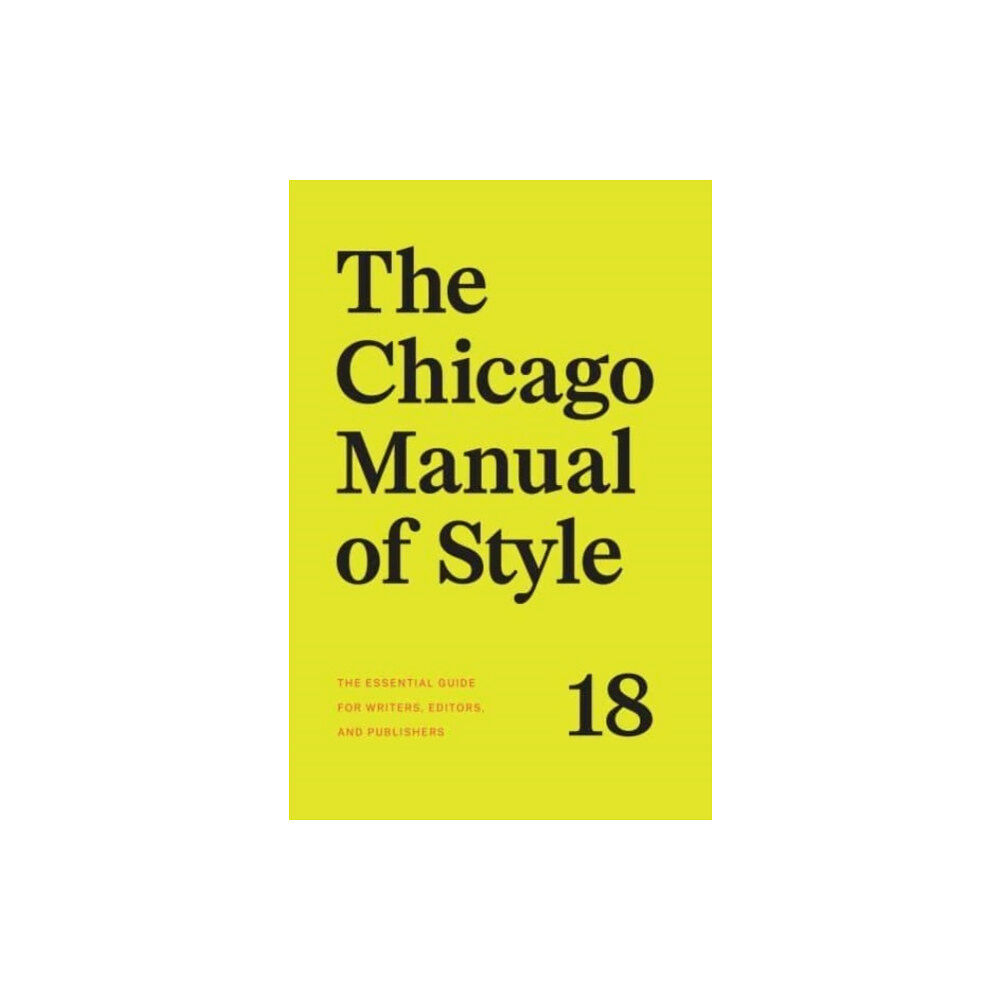 The university of chicago press The Chicago Manual of Style, 18th Edition (inbunden, eng)