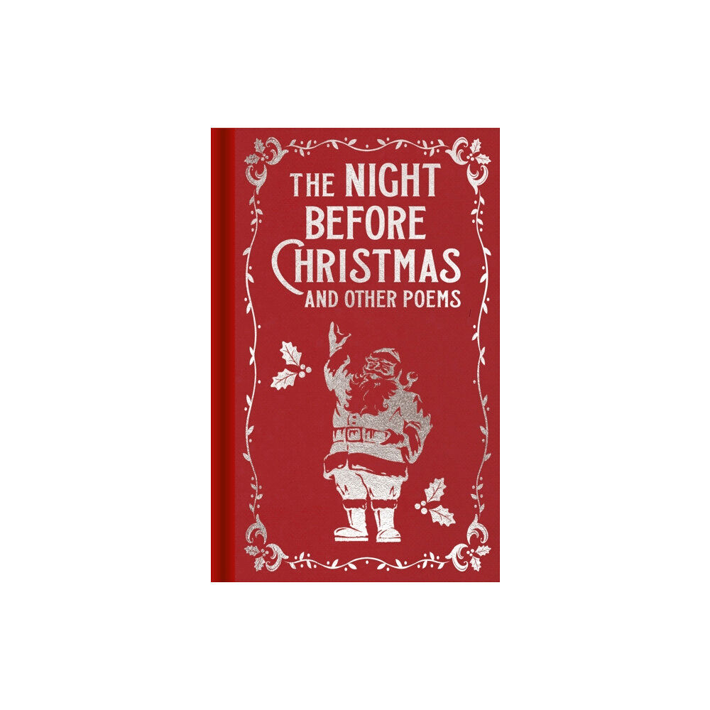 Arcturus publishing ltd The Night Before Christmas and Other Poems (inbunden, eng)