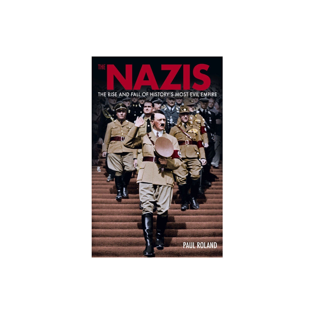 Arcturus publishing ltd The Nazis (häftad, eng)