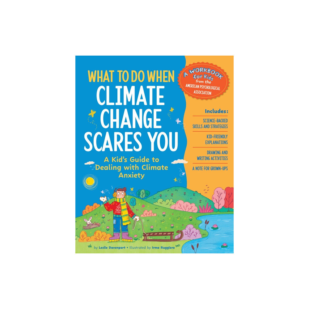 American Psychological Association What to Do When Climate Change Scares You (häftad, eng)