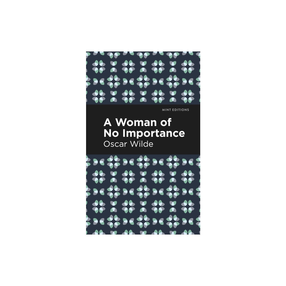 Mint Editions A Woman of No Importance (häftad, eng)