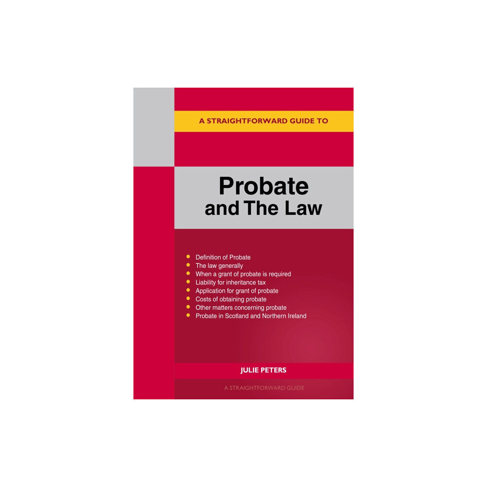 Straightforward Publishing A Straightforward Guide to Probate and The Law (häftad, eng)