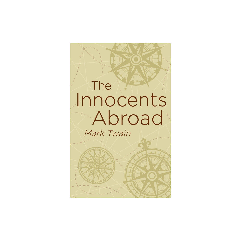 Arcturus publishing ltd The Innocents Abroad (häftad, eng)