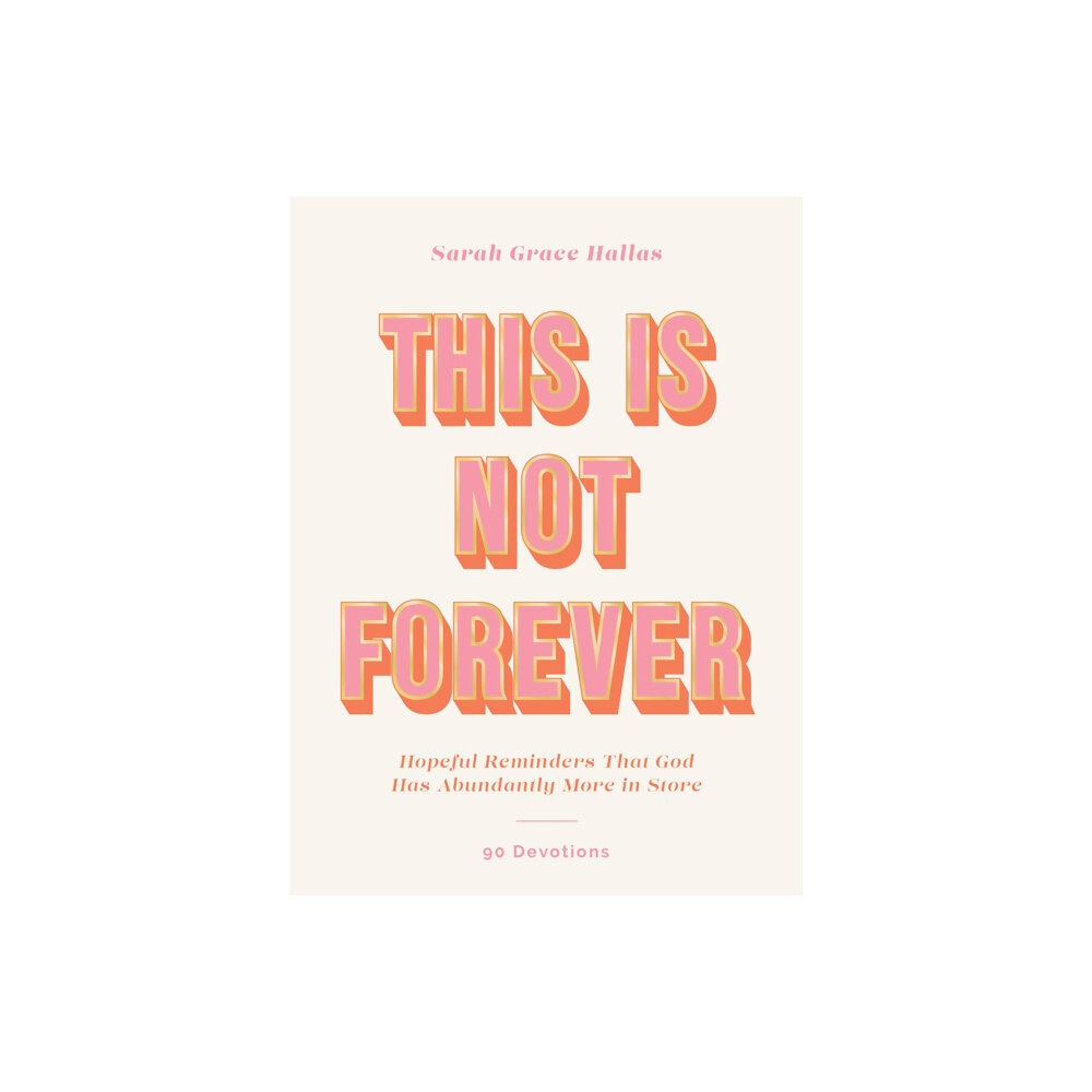 Zondervan This Is Not Forever (inbunden, eng)