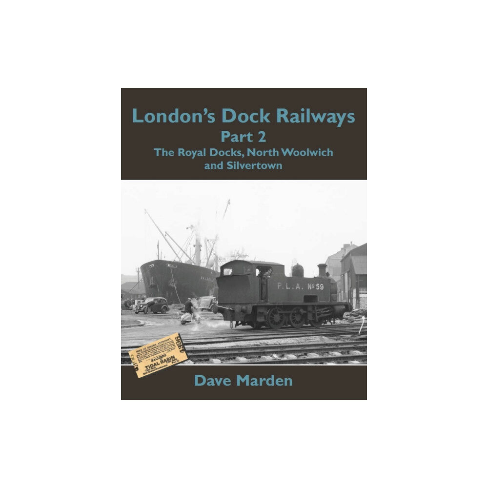 Kestrel Railway Books London's Dock Railways Part 2 (häftad, eng)