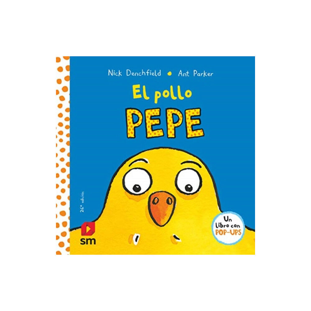 Ediciones SM El pollo Pepe (inbunden, spa)