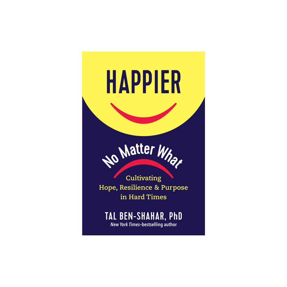 The  Experiment LLC Happier No Matter What (inbunden, eng)