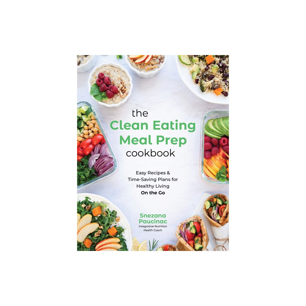 Page Street Publishing Co. The Clean Eating Meal Prep Cookbook (häftad, eng)