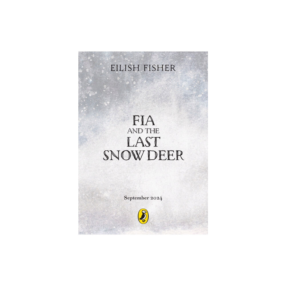 Penguin Random House Children's UK Fia and the Last Snow Deer (inbunden, eng)