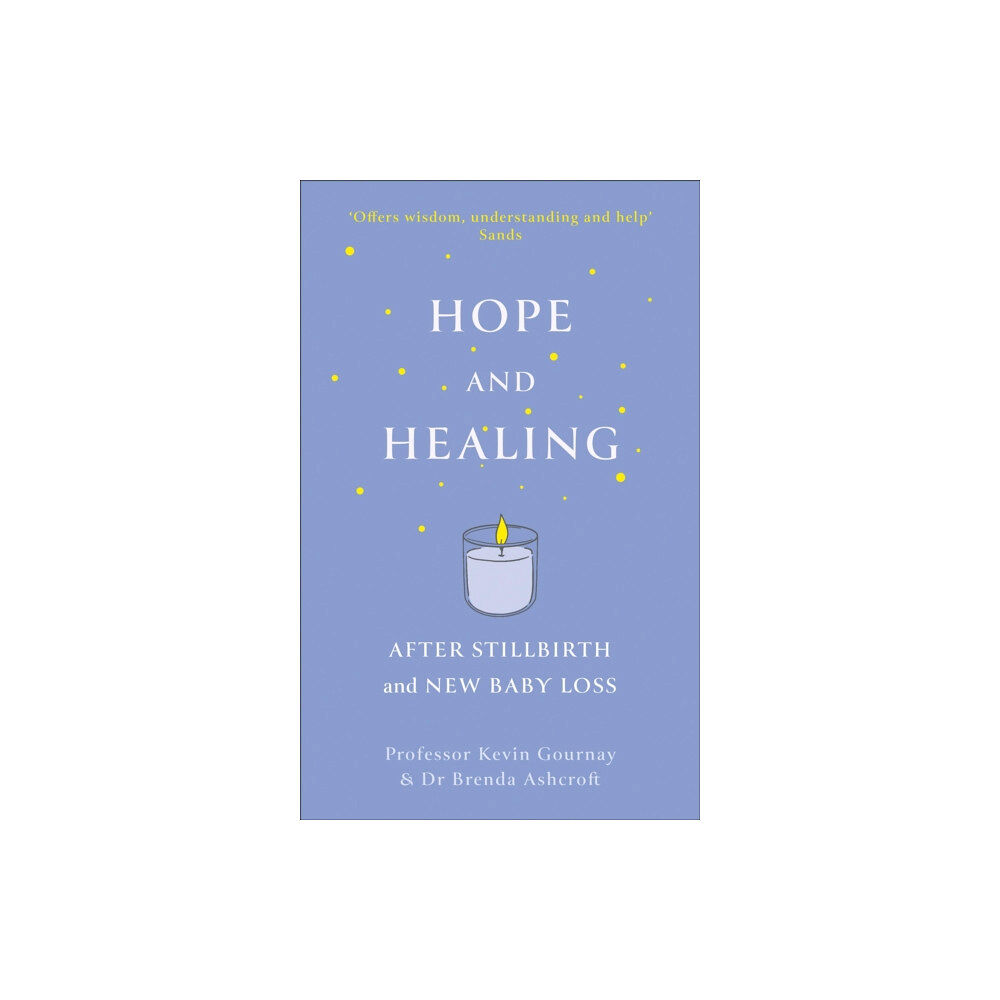 John Murray Press Hope and Healing After Stillbirth And New Baby Loss (häftad, eng)