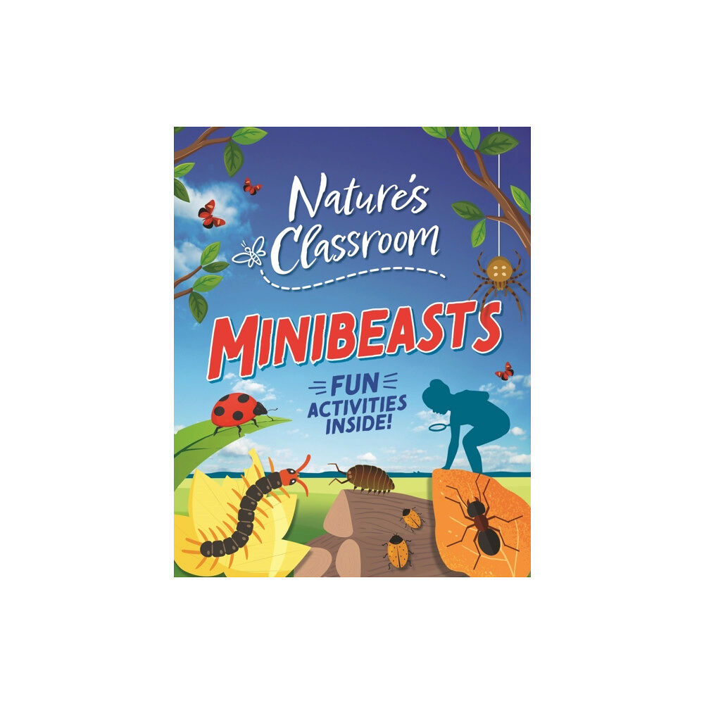 Hachette Children's Group Nature's Classroom: Minibeasts (häftad, eng)