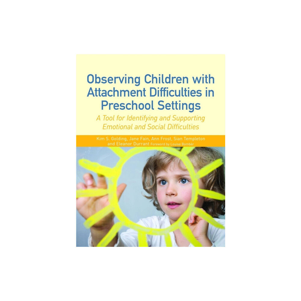 Jessica kingsley publishers Observing Children with Attachment Difficulties in Preschool Settings (häftad, eng)