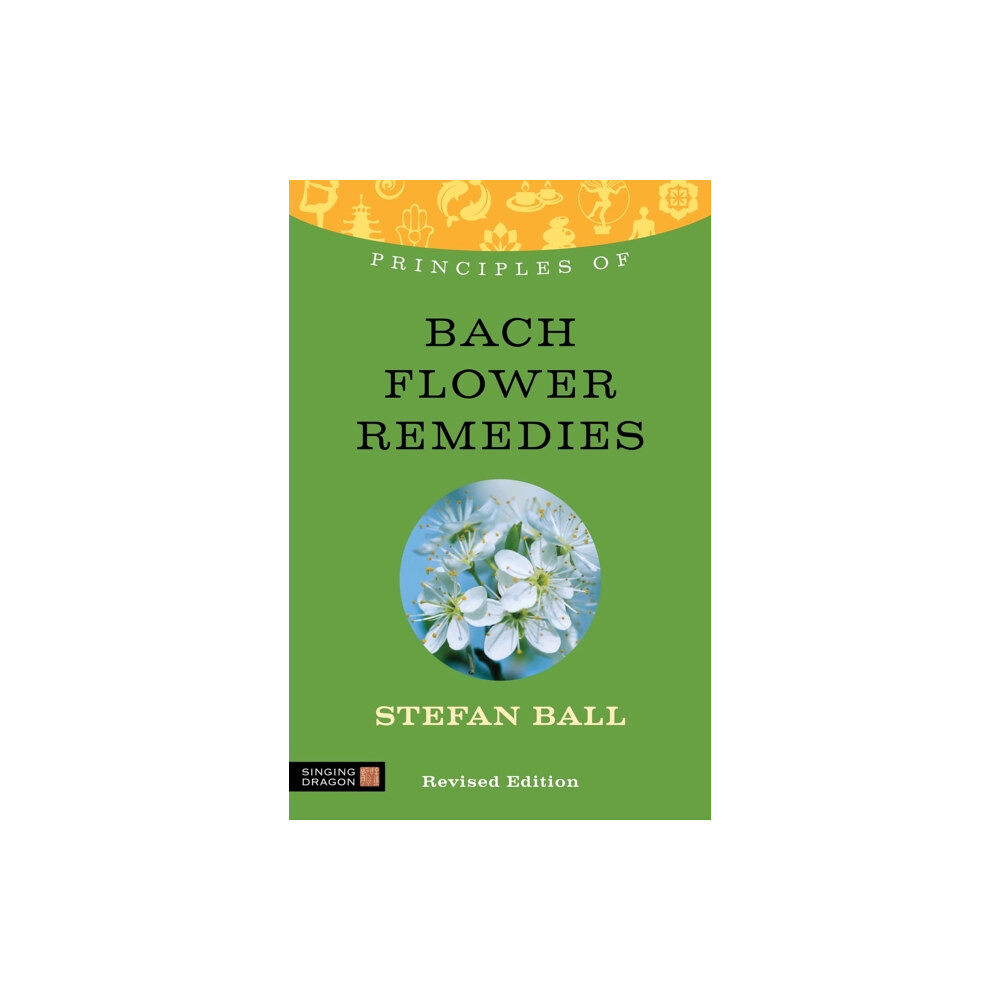 Jessica kingsley publishers Principles of Bach Flower Remedies (häftad, eng)