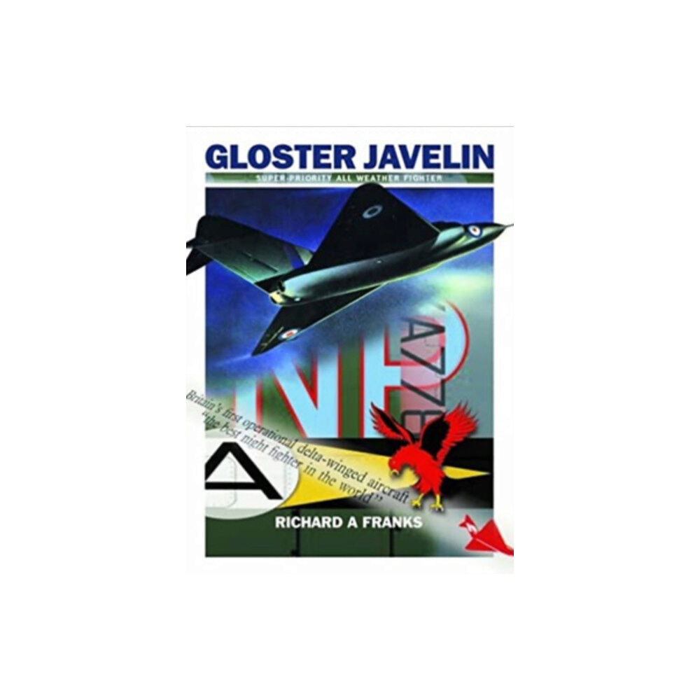 Dalrymple and Verdun Publishing The Gloster Javelin (häftad, eng)