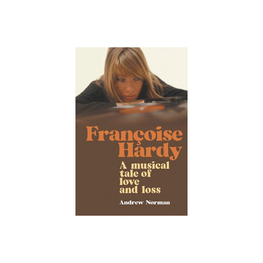 New Haven Publishing Ltd Francoise Hardy (häftad, eng)