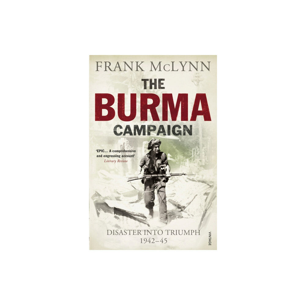 Vintage Publishing The Burma Campaign (häftad, eng)