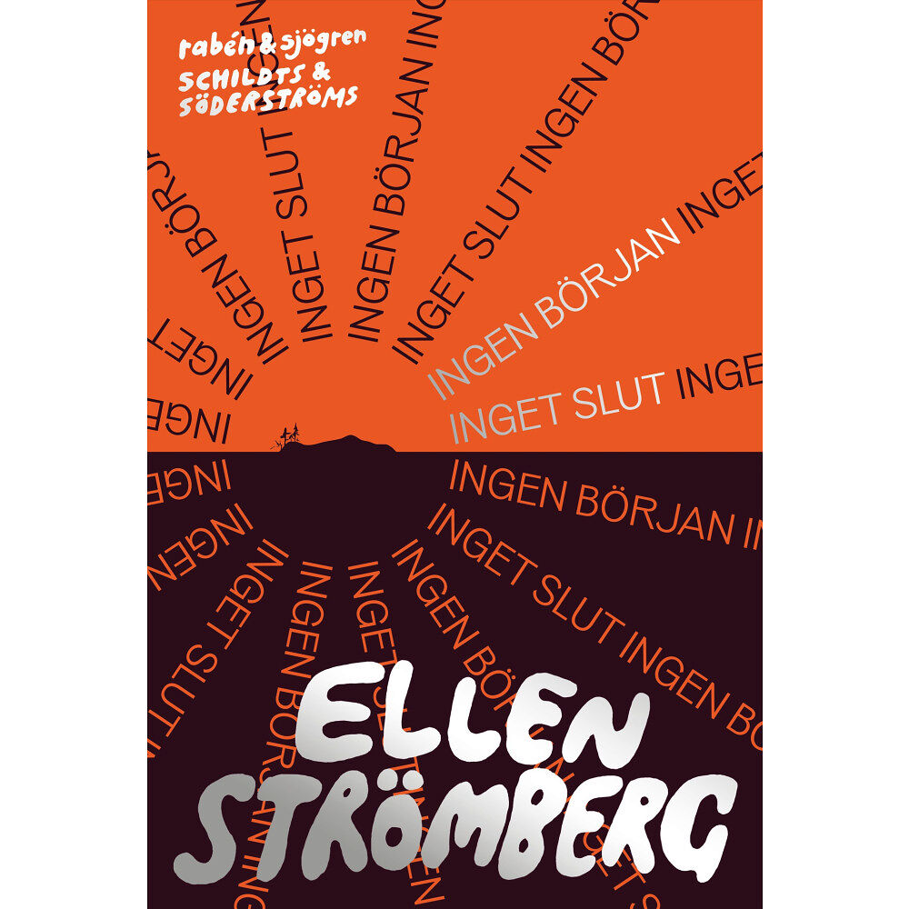 Ellen Strömberg Ingen början inget slut (bok, flexband)