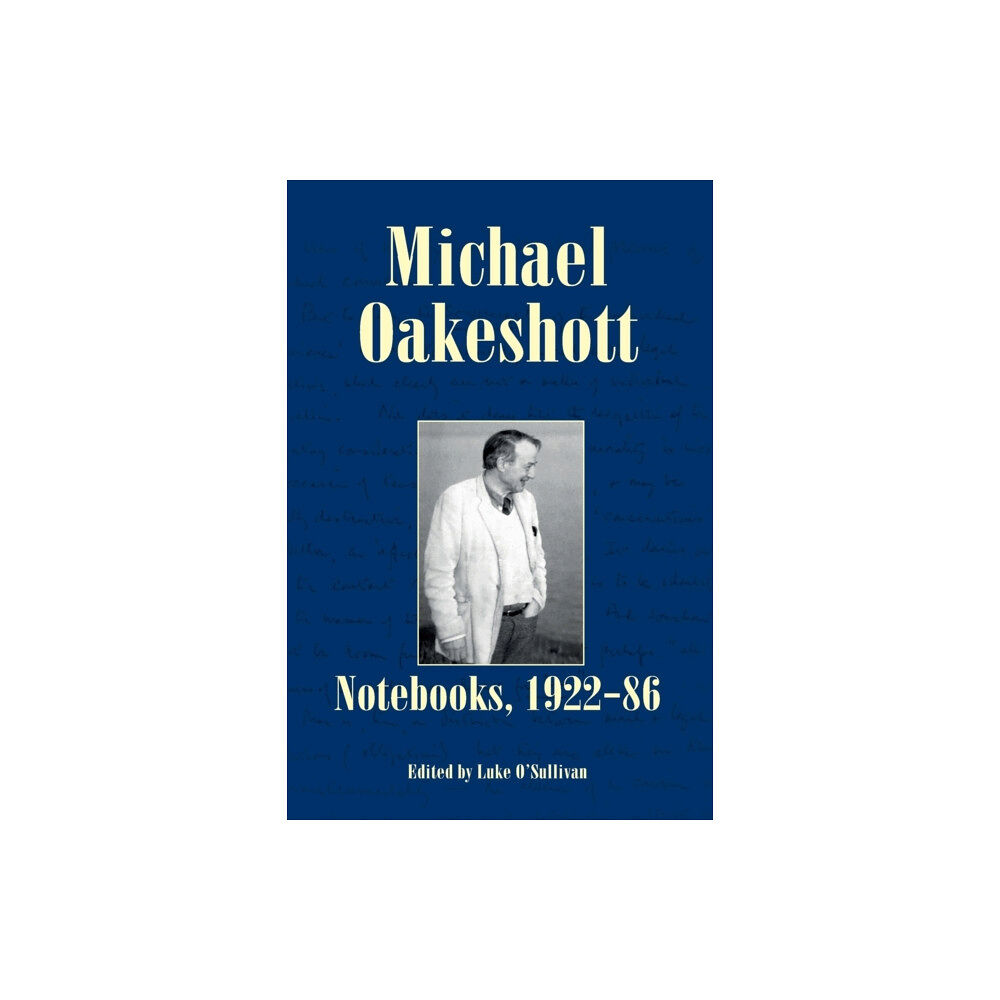 Imprint Academic Michael Oakeshott: Notebooks, 1922-86 (häftad, eng)