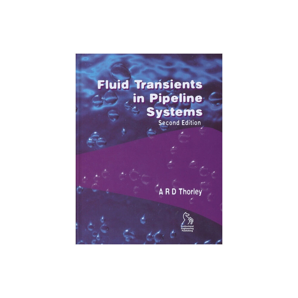 John Wiley & Sons Inc Fluid Transients in Pipeline Systems (inbunden, eng)