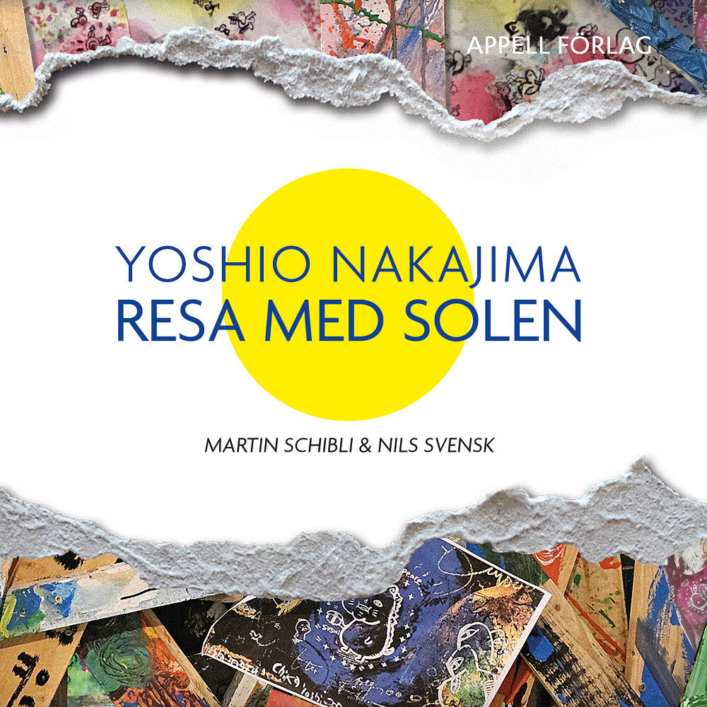 Martin Schibli Yoshio Nakajima – Resa med solen (inbunden)