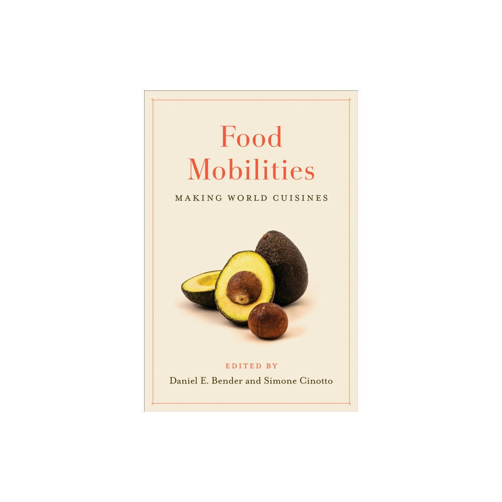 University of Toronto Press Food Mobilities (häftad, eng)