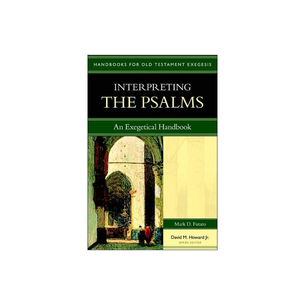 Kregel Publications,U.S. Interpreting the Psalms – An Exegetical Handbook (häftad, eng)