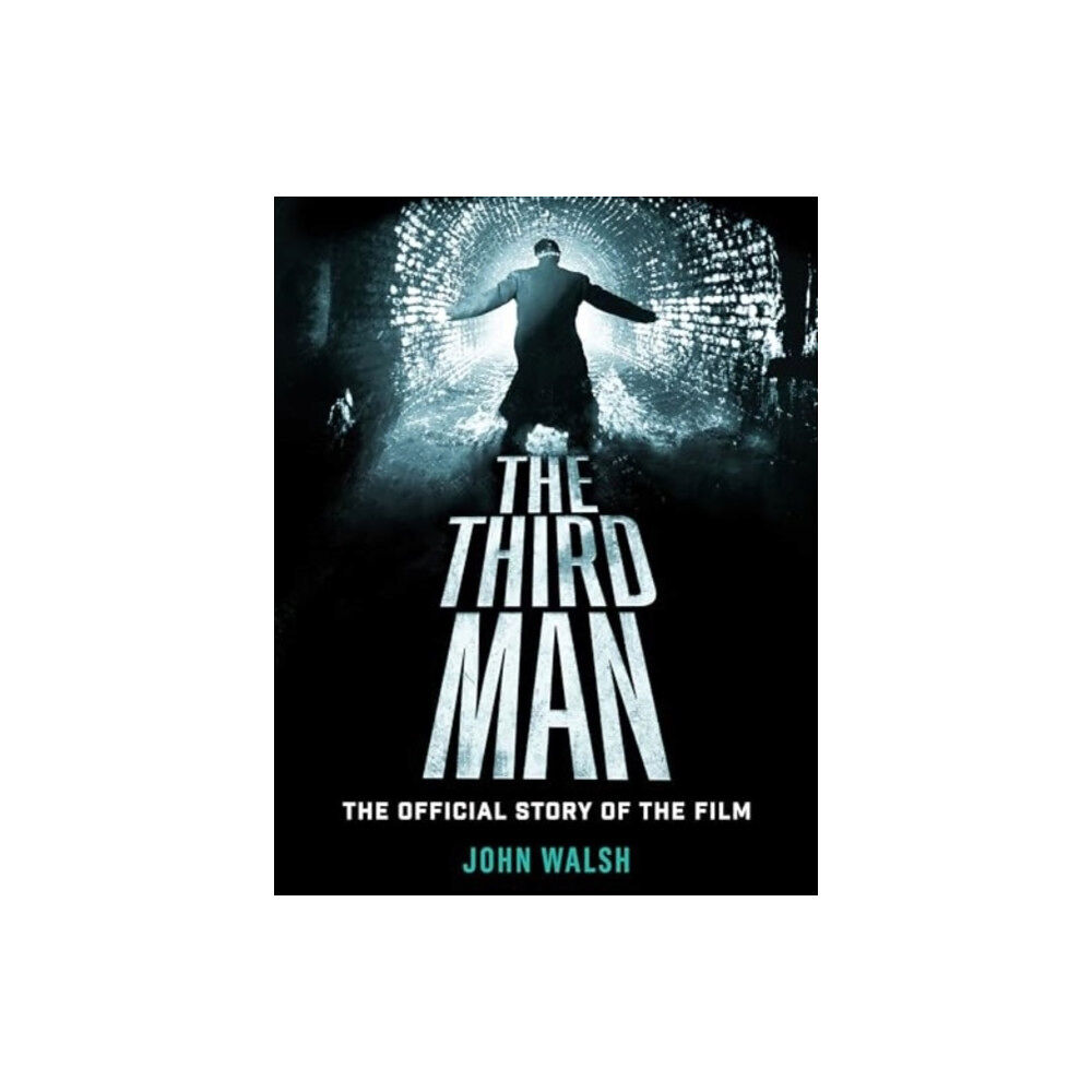 Titan Books Ltd The Third Man: The Official Story of the Film (inbunden, eng)