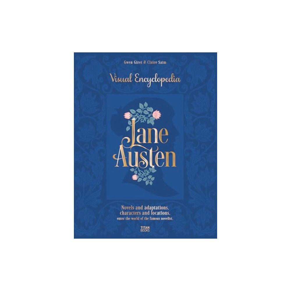 Titan Books Ltd The Jane Austen: The Visual Encyclopedia (inbunden, eng)