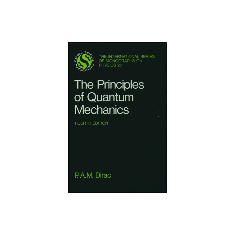 Oxford University Press The Principles of Quantum Mechanics (häftad, eng)