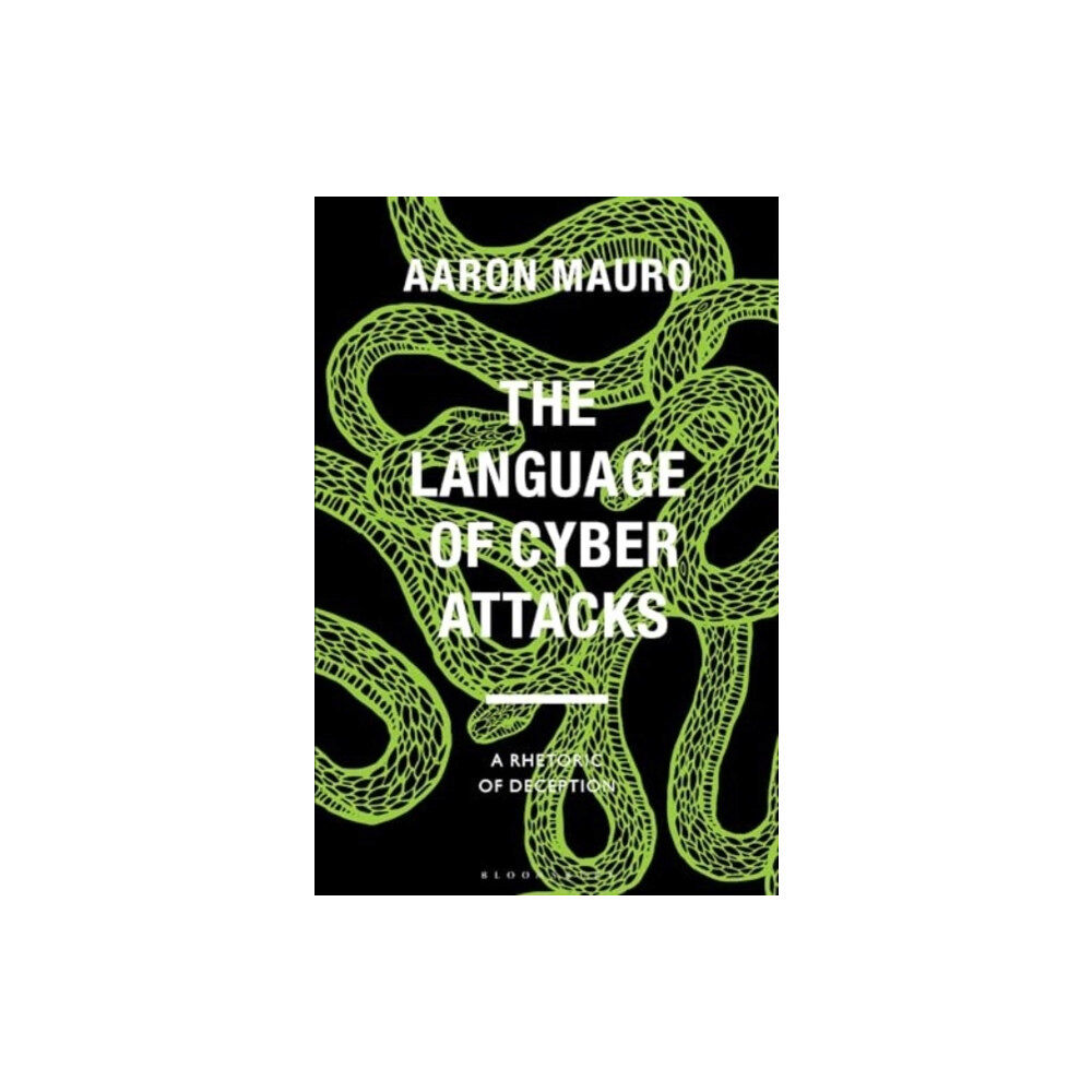 Bloomsbury Publishing PLC The Language of Cyber Attacks (häftad, eng)