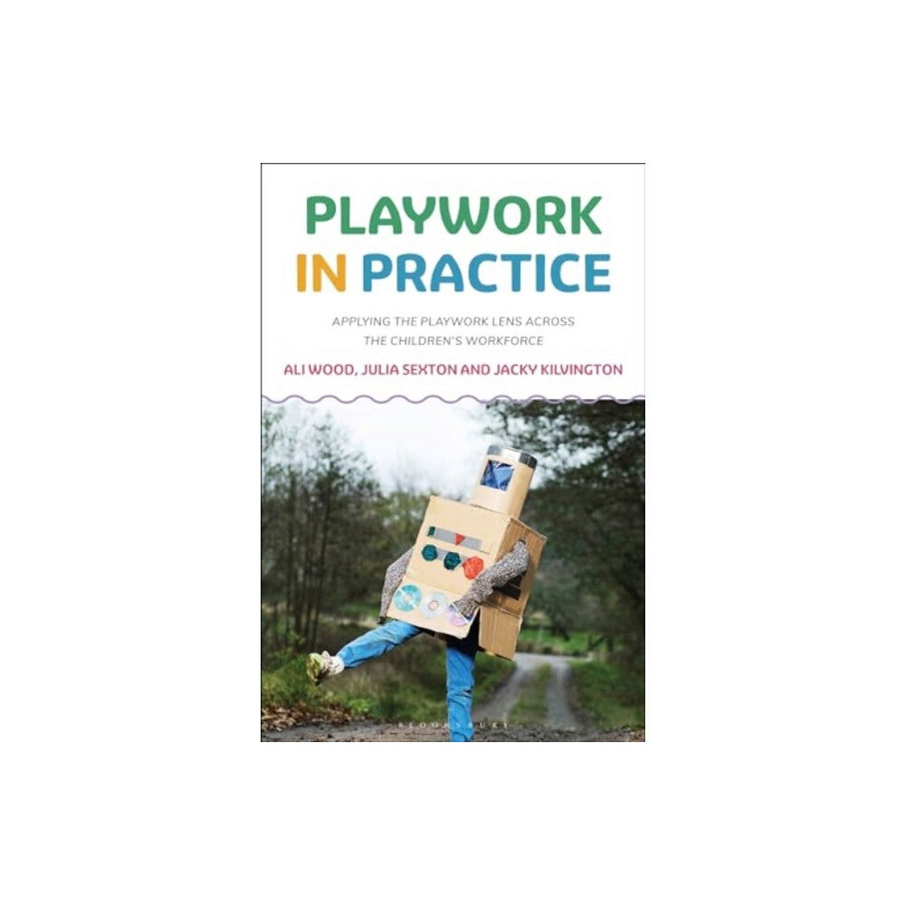 Bloomsbury Publishing PLC Playwork in Practice (häftad, eng)