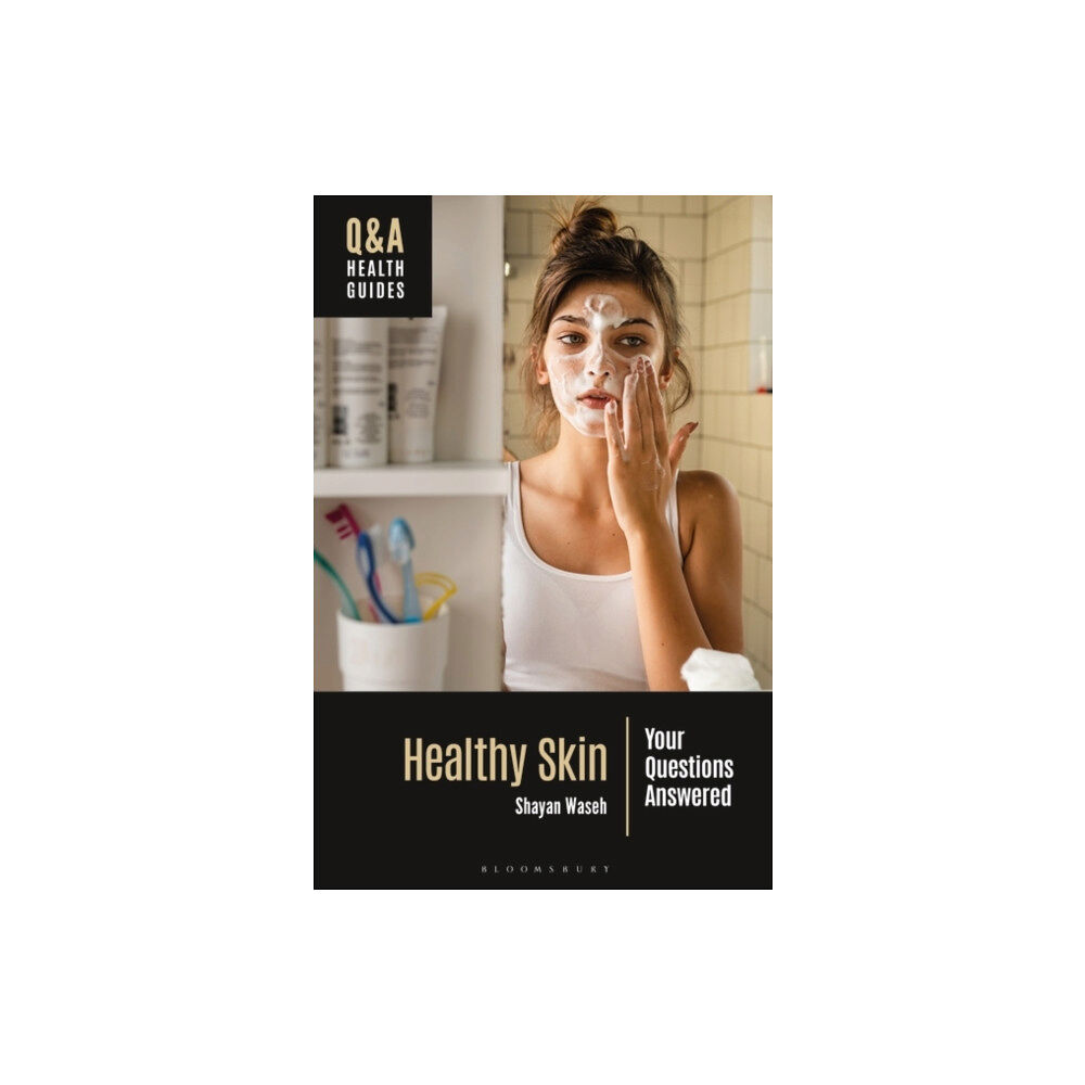 Bloomsbury Publishing PLC Healthy Skin (inbunden, eng)