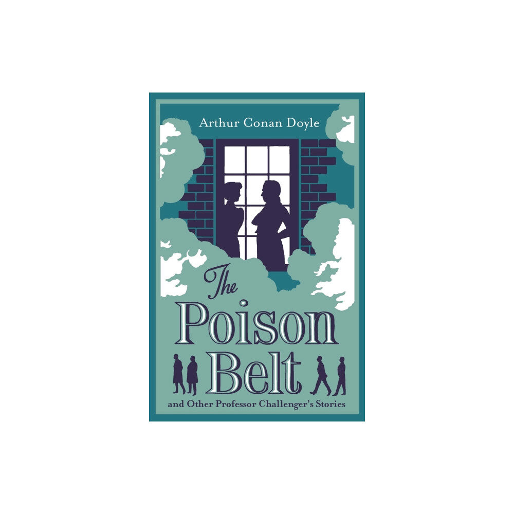 Alma Books Ltd The Poison Belt and Other Professor Challenger's Stories (häftad, eng)