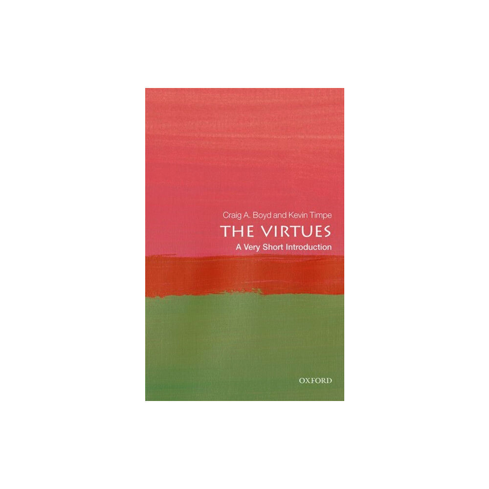 Oxford University Press The Virtues: A Very Short Introduction (häftad, eng)