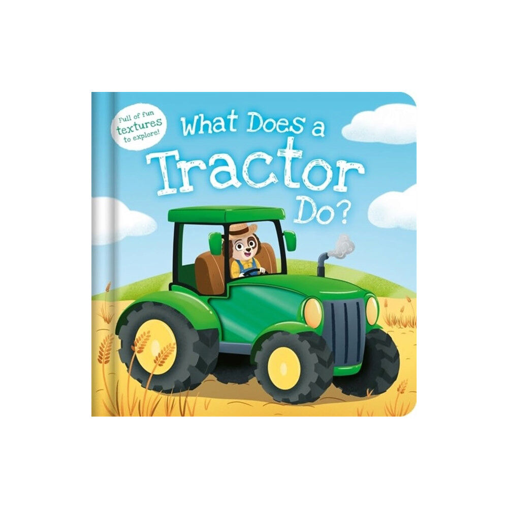 Bonnier Books Ltd What Does a Tractor Do? (inbunden, eng)