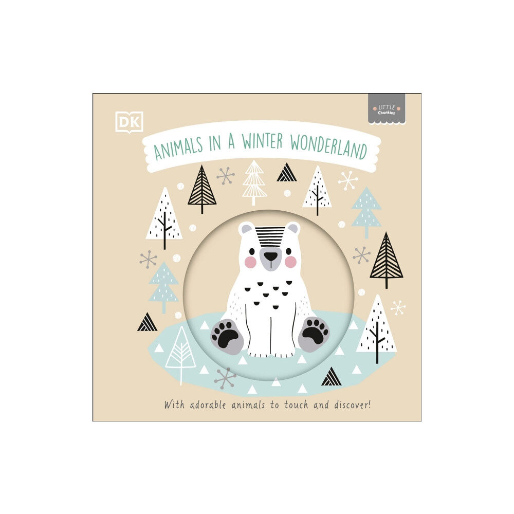 Dorling Kindersley Ltd Little Chunkies: Animals in a Winter Wonderland (bok, board book, eng)