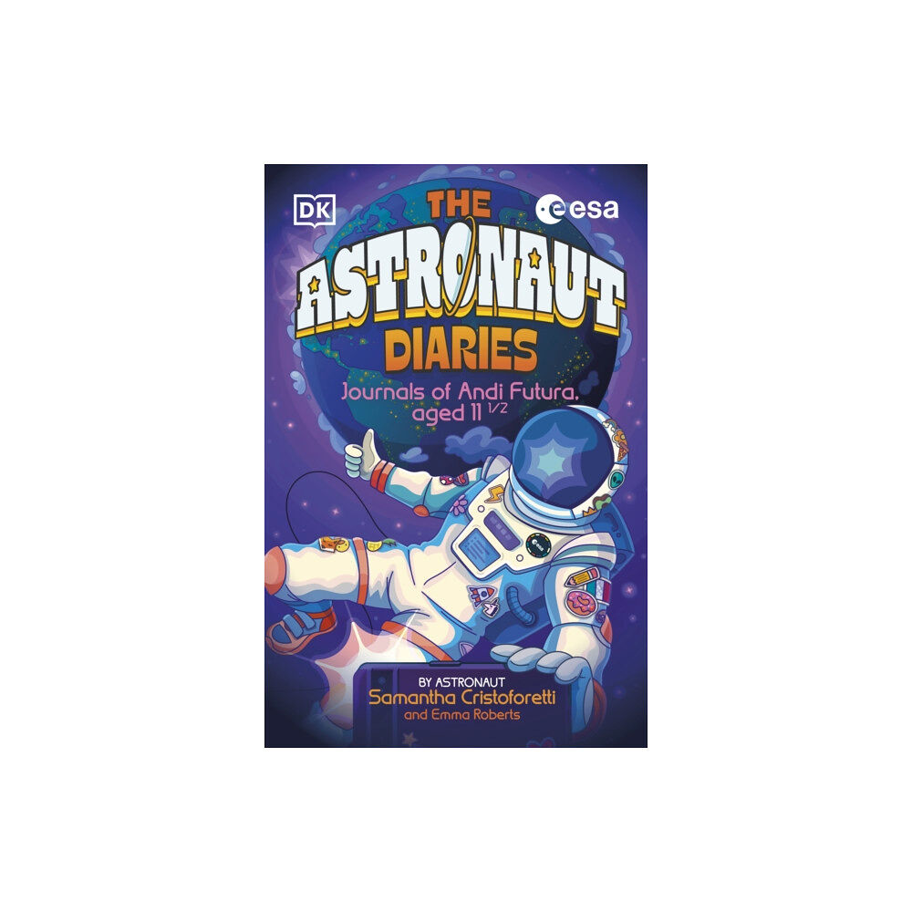 Dorling Kindersley Ltd The Astronaut Diaries (häftad, eng)