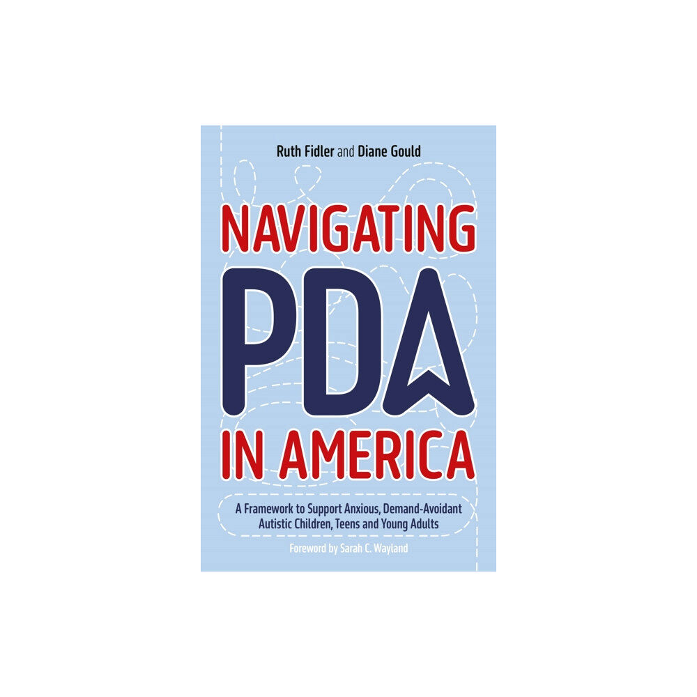 Jessica kingsley publishers Navigating PDA in America (häftad, eng)