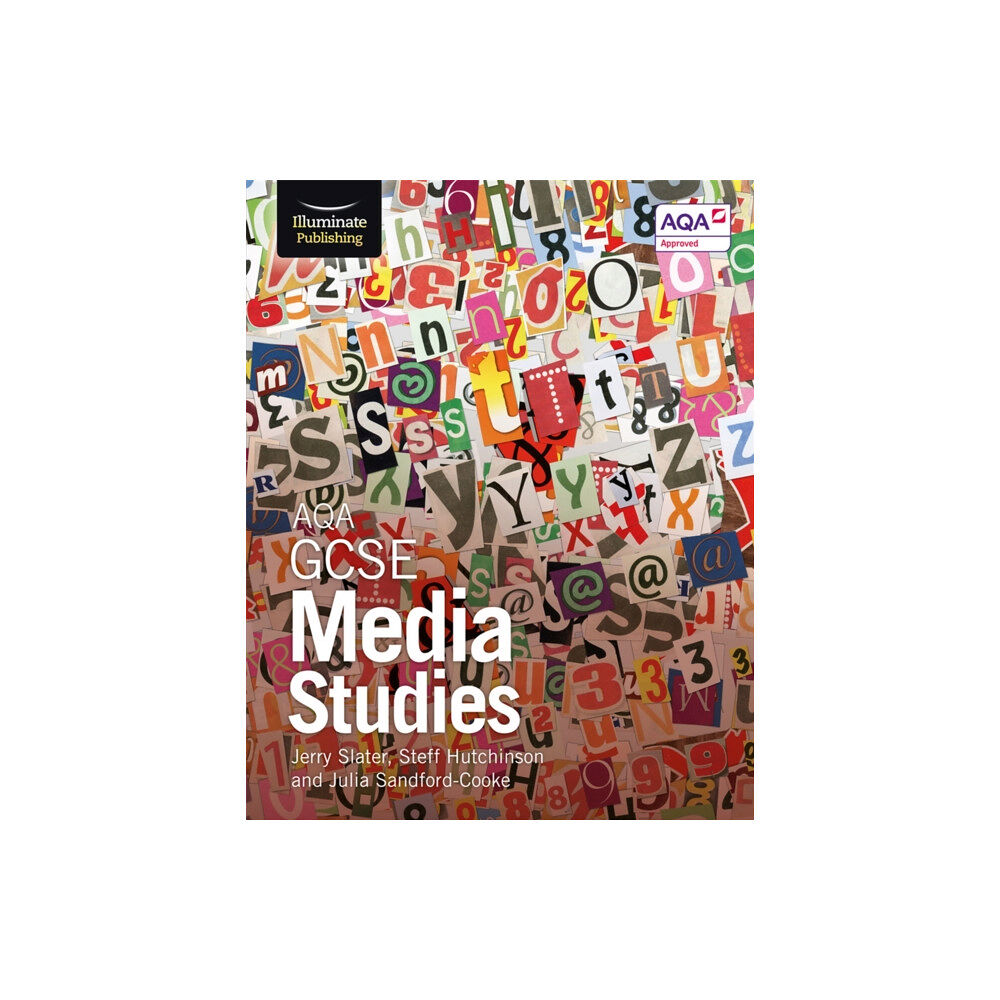 Illuminate Publishing AQA GCSE Media Studies: Student Book (häftad, eng)