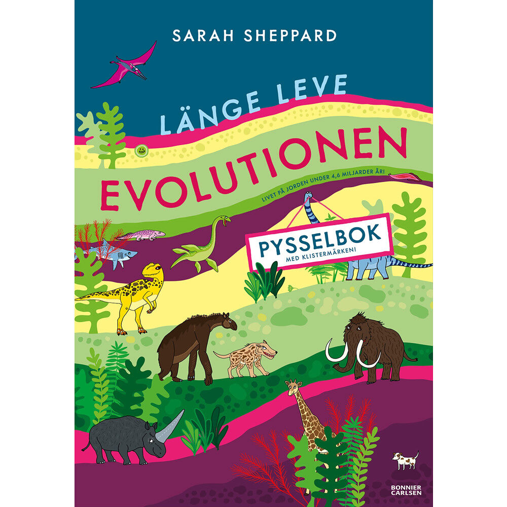 Sarah Sheppard Länge leve evolutionen : pysselbok med klistermärken (häftad)