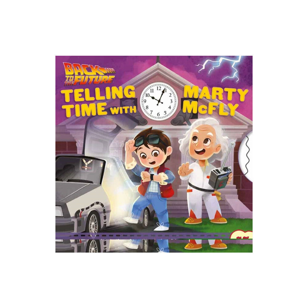 Insight Editions Back to the Future: Telling Time with Marty McFly (inbunden, eng)