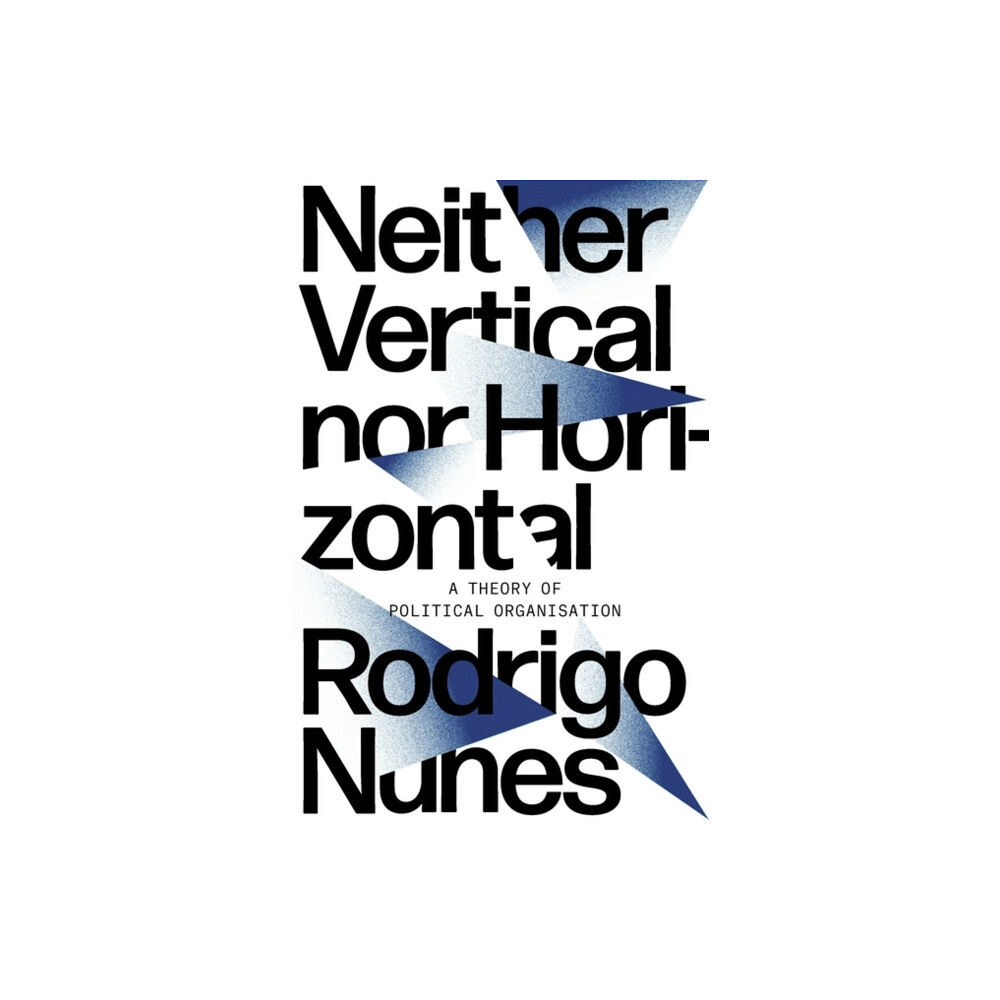 Verso Books Neither Vertical nor Horizontal (häftad, eng)