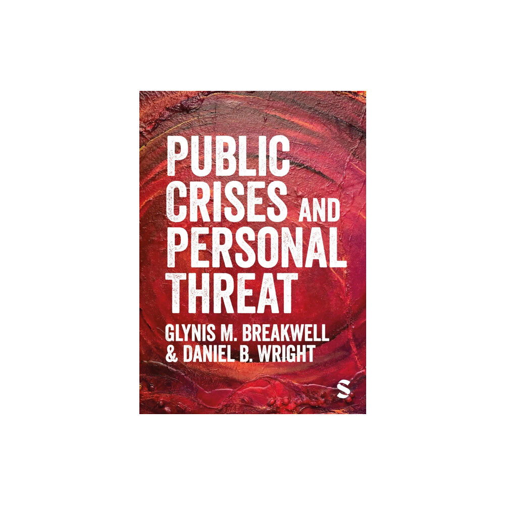 Sage Publications Ltd Public Crises and Personal Threat (häftad, eng)