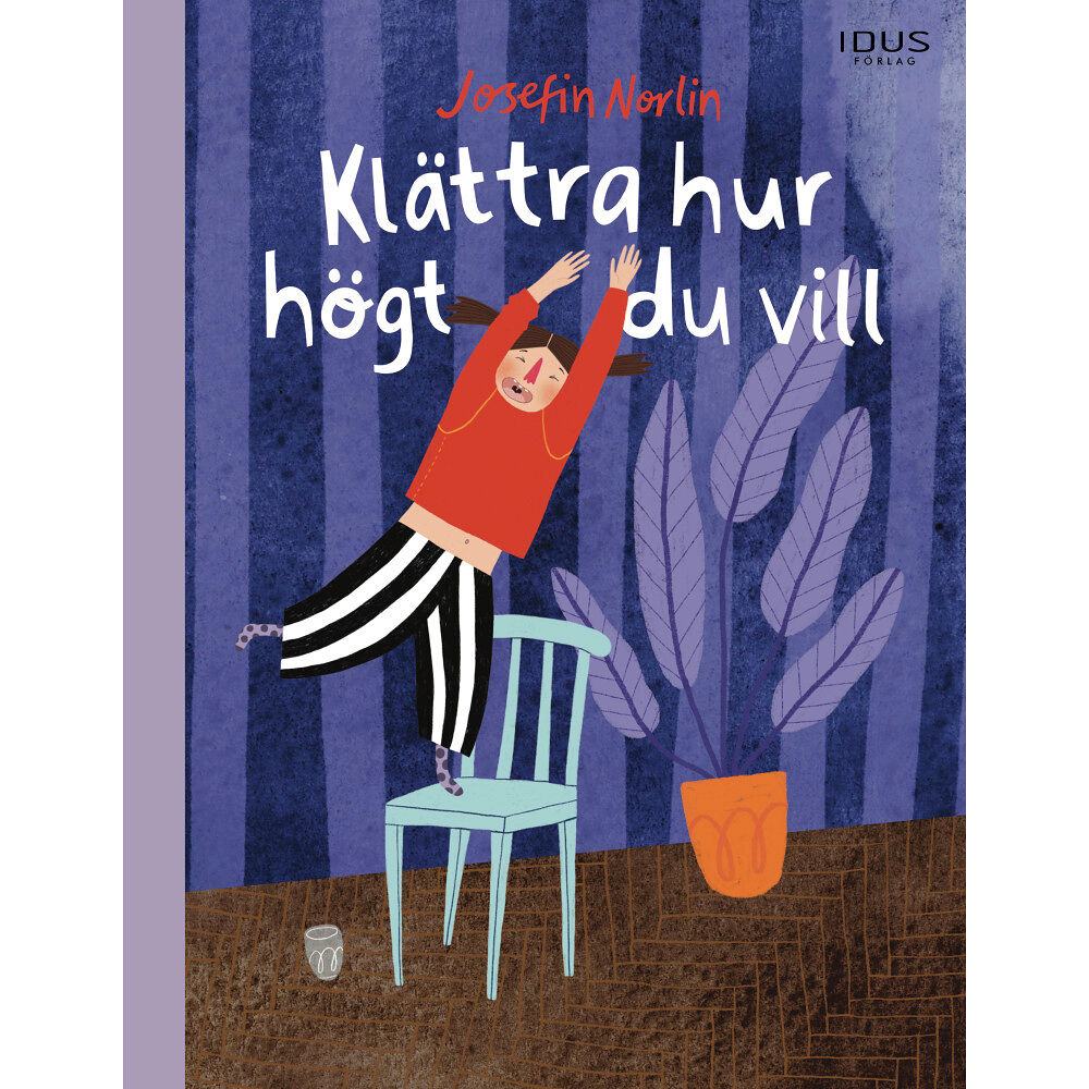 Josefin Norlin Klättra hur högt du vill (inbunden)