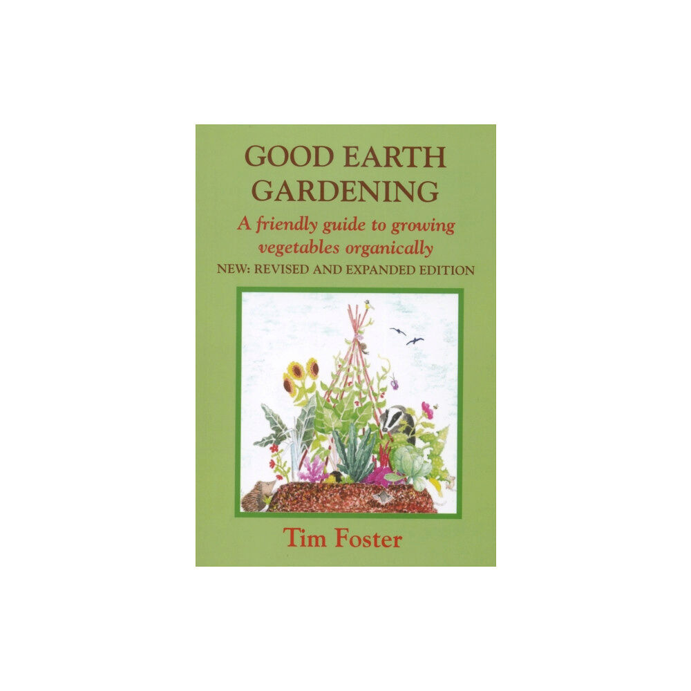 Eco-Logic Books / Worldly Goods GOOD EARTH GARDENING (häftad, eng)